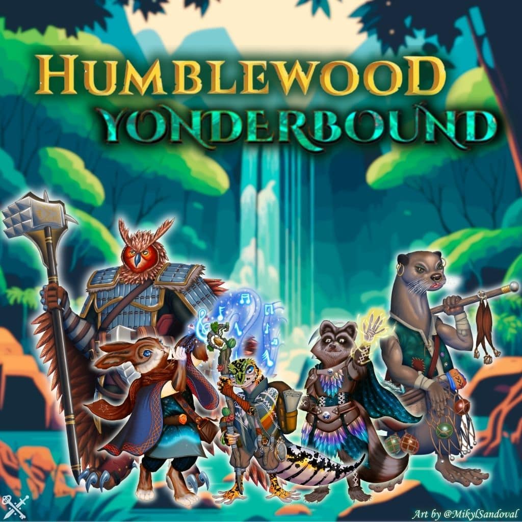A cast of adventuring animals, including an owl, a rabbit, a gecko, a raccoon, and a river otter with text reading Humblewood Yonderbound above them.