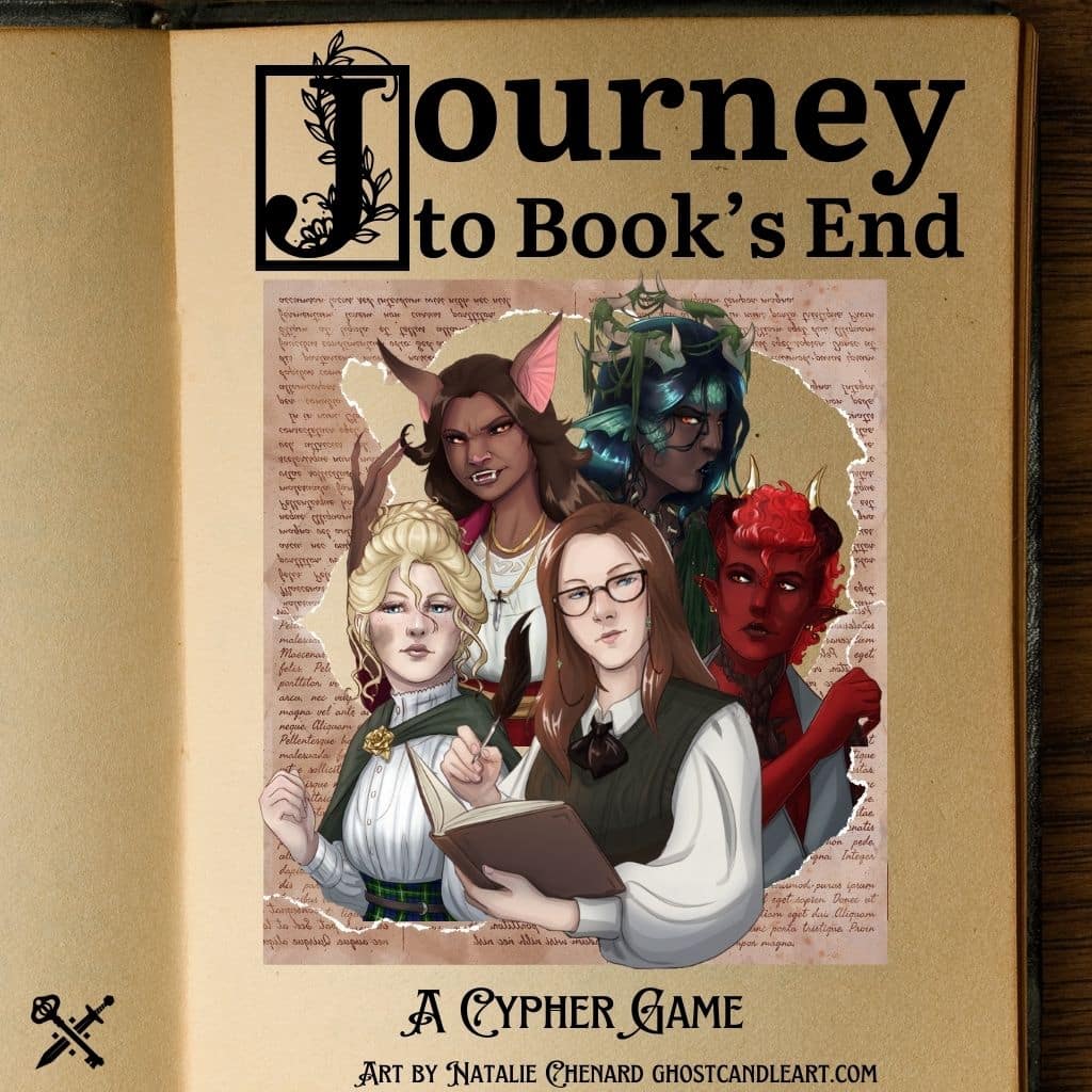 Text reading Journey to Book's End a Cypher Game with art by Natalie Chenard is overlaid an open book page