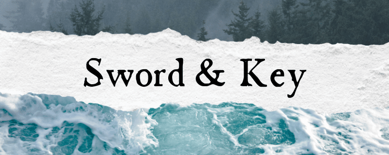 Text reading Sword & Key over a strip of ripped paper separating a foggy forest scene from a roiling sea