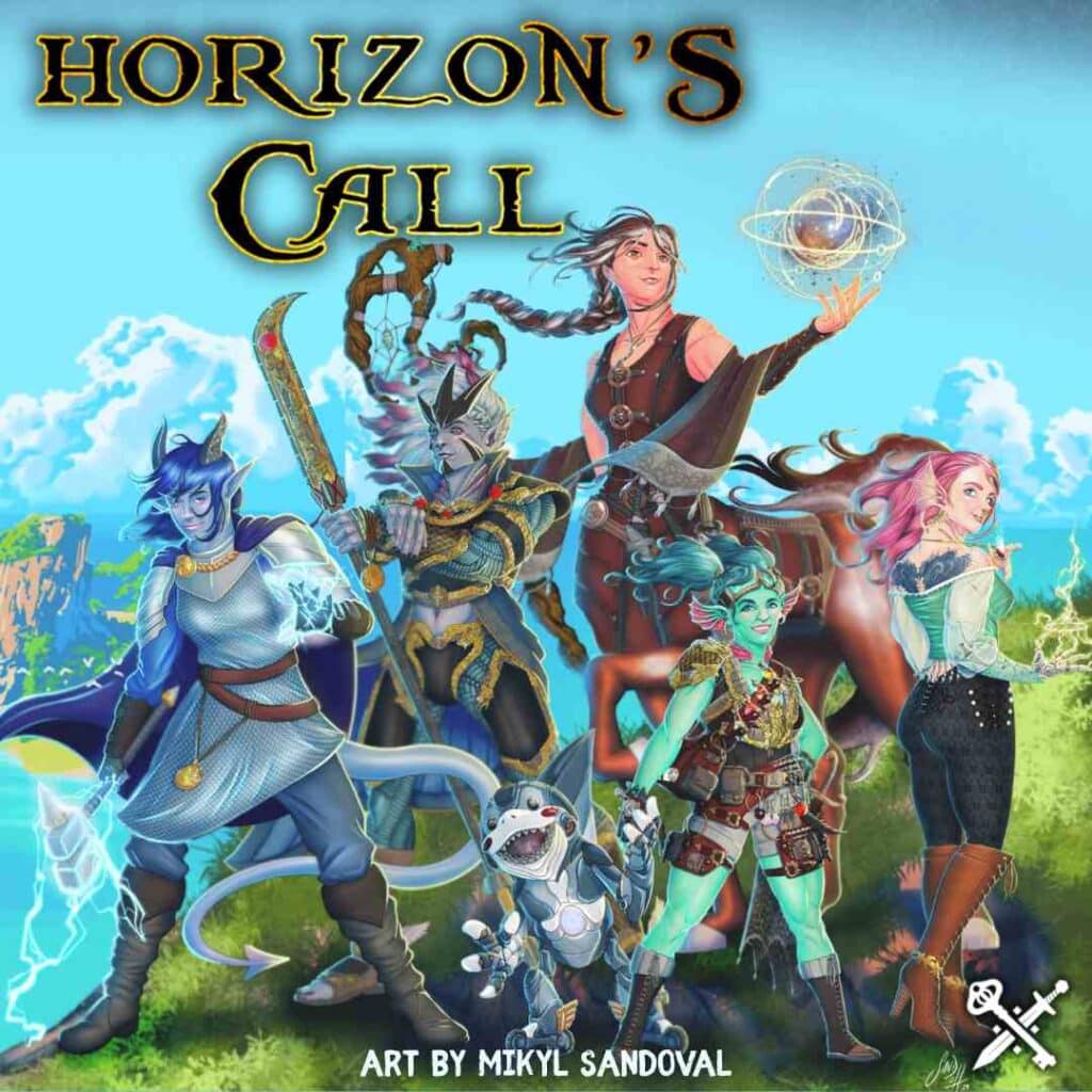 an illustration of 6 figures in a variety of fantasy races standing on a lush cliffs edge with text reading Horizon's Call at the top and Art by Mikyl Sandoval at the bottom