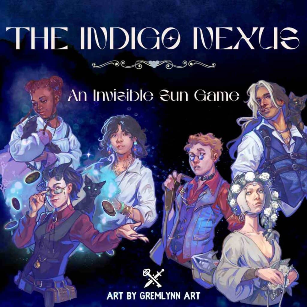 text reading The Indigo Nexus an Invisible Sun game is surrounded by 6 illustrated figures on a stylized smokey blue background. At the bottom is a crossed sword and key logo and text reading Art by Gremlynn Art